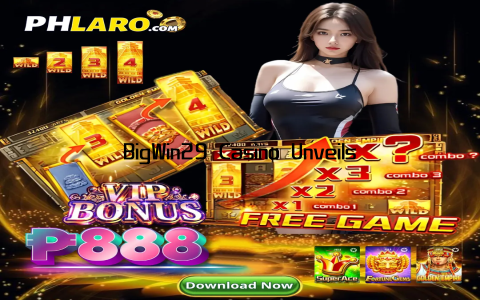 BigWin29 Casino Unveils Exciting New Gaming Experience
